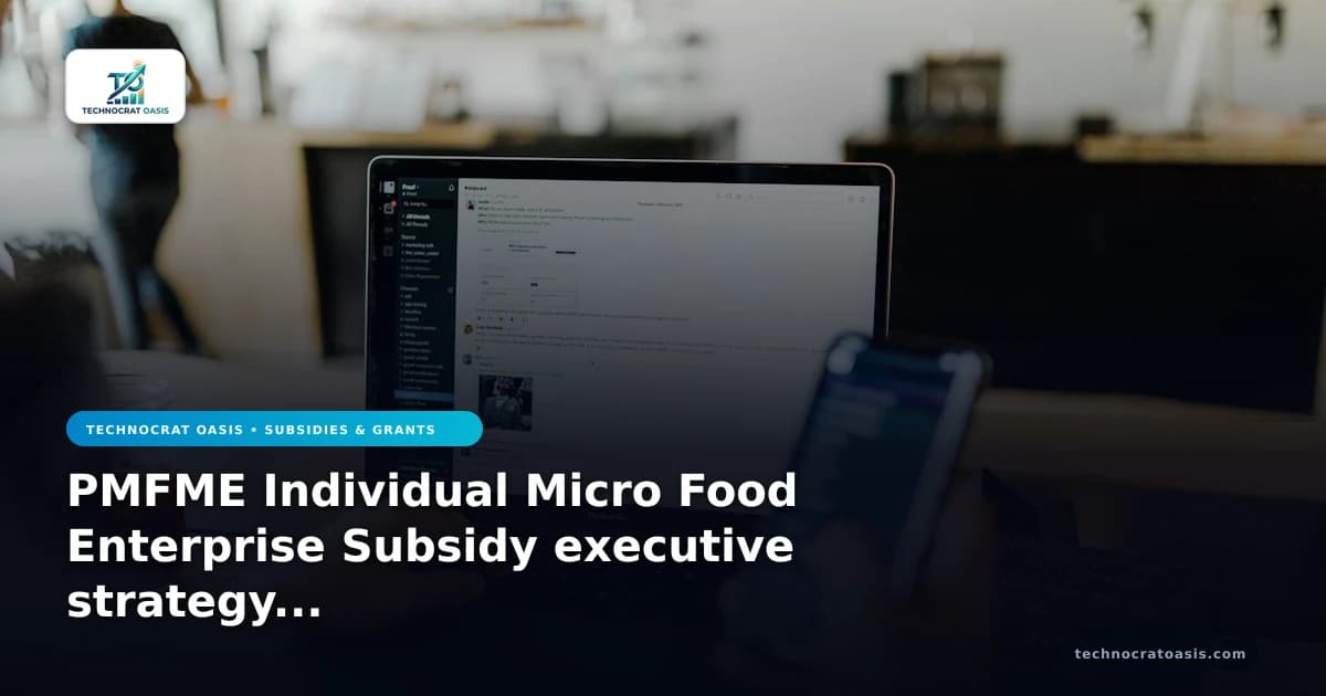 PMFME Individual Micro Food Enterprise Subsidy executive strategy roadmap 2026