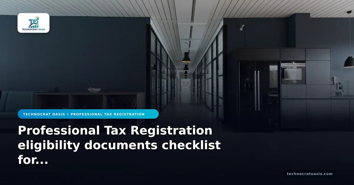 Professional Tax Registration eligibility documents checklist for 2026
