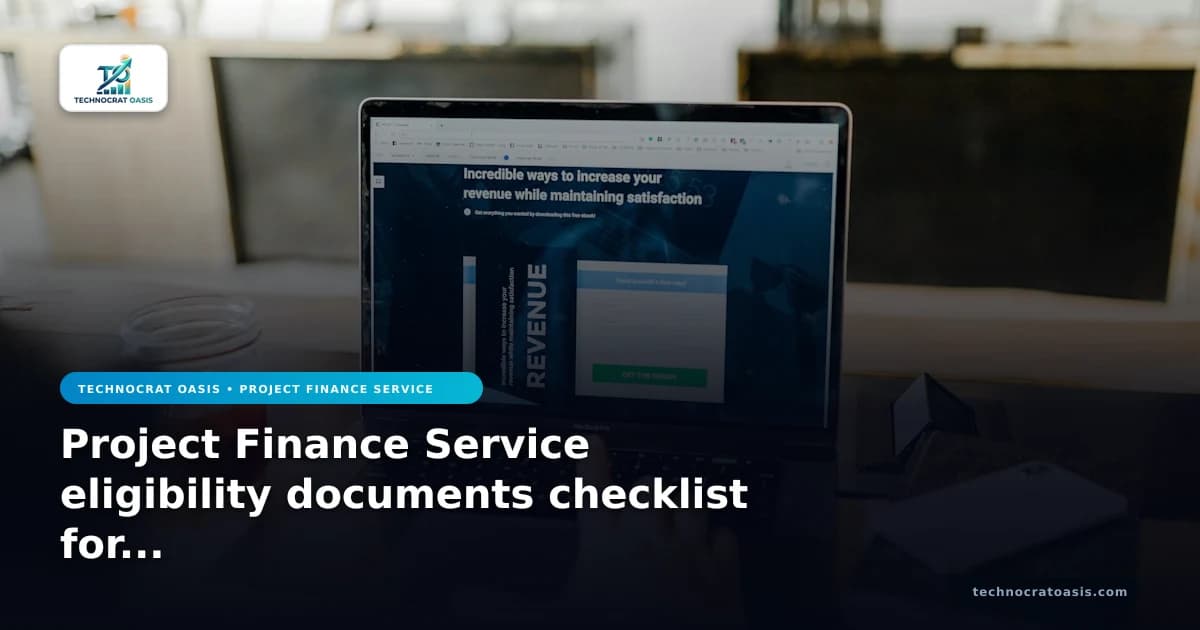 Project Finance Service eligibility documents checklist for 2026