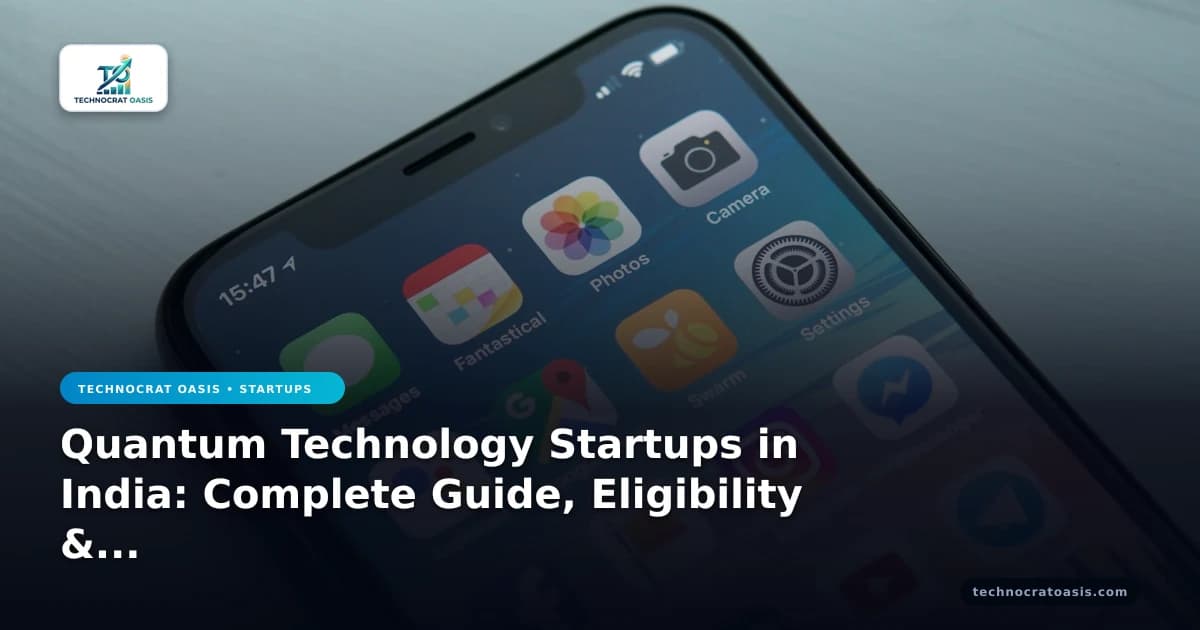 Quantum Technology Startups in India: Complete Guide, Eligibility & Benefits (2026)