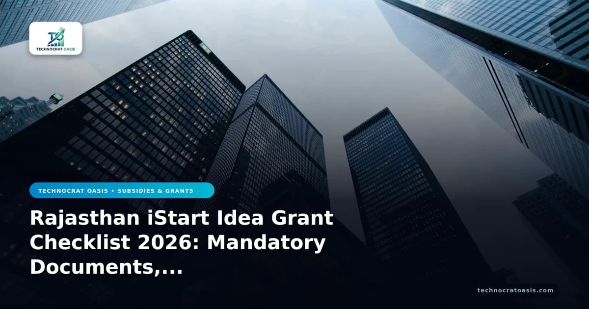Rajasthan iStart Idea Grant Checklist 2026: Mandatory Documents, Fees & Eligibility