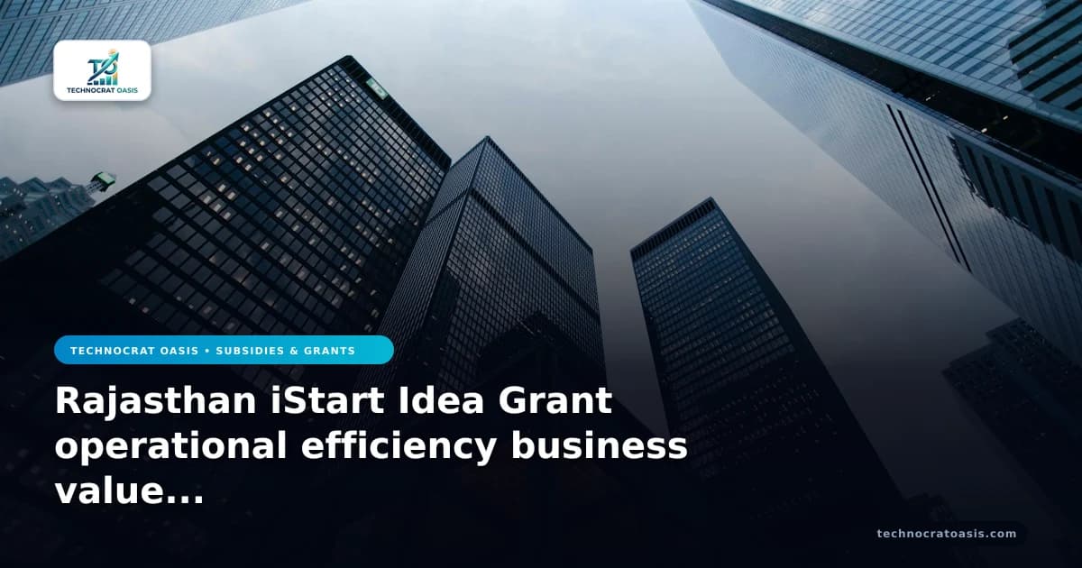 Rajasthan iStart Idea Grant operational efficiency business value 2026