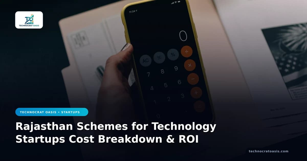 Rajasthan Schemes for Technology Startups Cost Breakdown & ROI