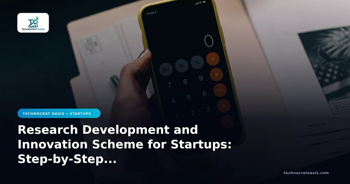 Research Development and Innovation Scheme for Startups: Step-by-Step Implementation Guide