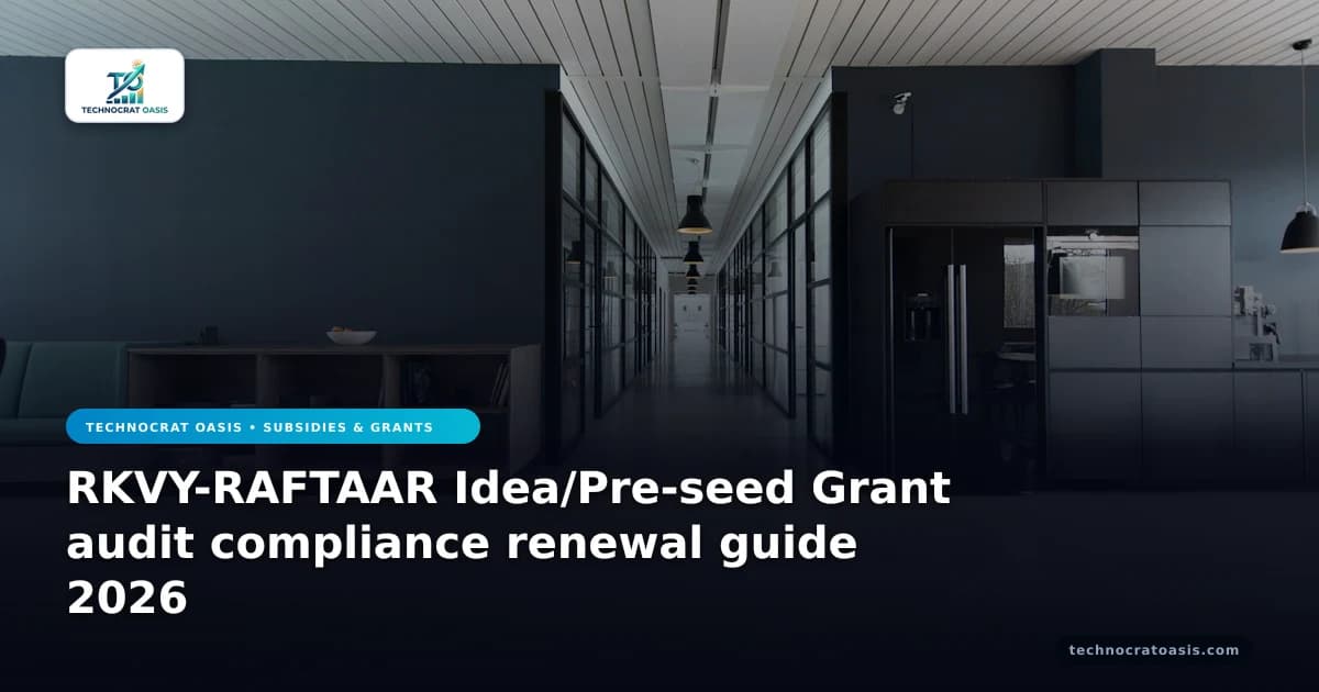 RKVY-RAFTAAR Idea/Pre-seed Grant audit compliance renewal guide 2026