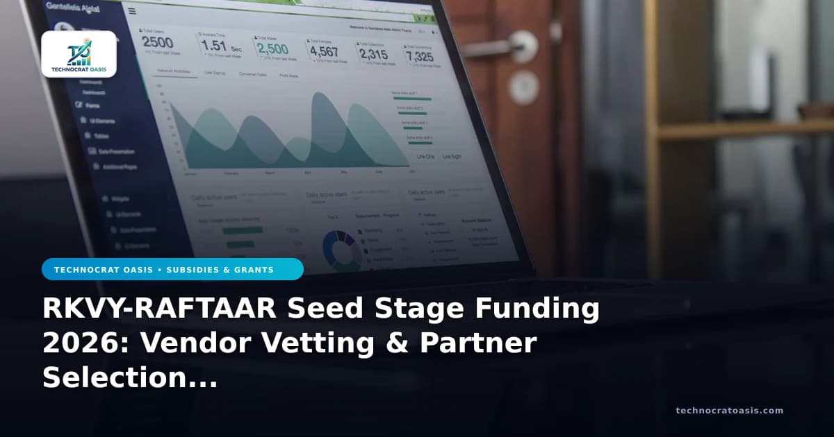 RKVY-RAFTAAR Seed Stage Funding 2026: Vendor Vetting & Partner Selection Mastery
