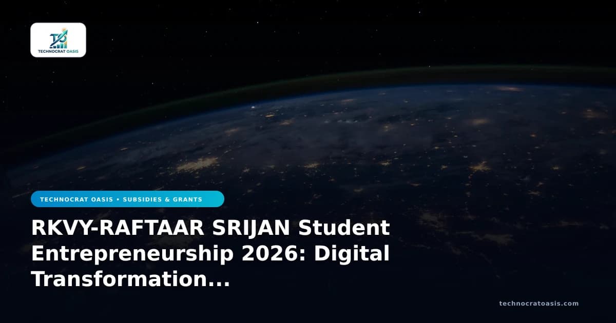 RKVY-RAFTAAR SRIJAN Student Entrepreneurship 2026: Digital Transformation & Future Growth Roadmap