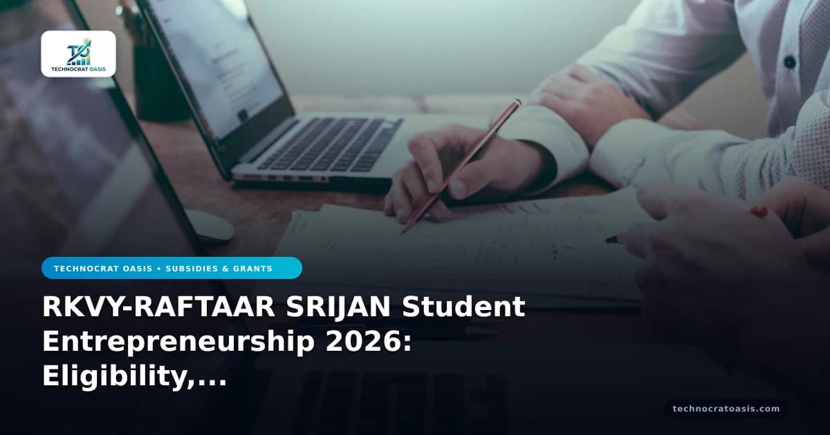 RKVY-RAFTAAR SRIJAN Student Entrepreneurship 2026: Eligibility, Documents & Compliance Mastery