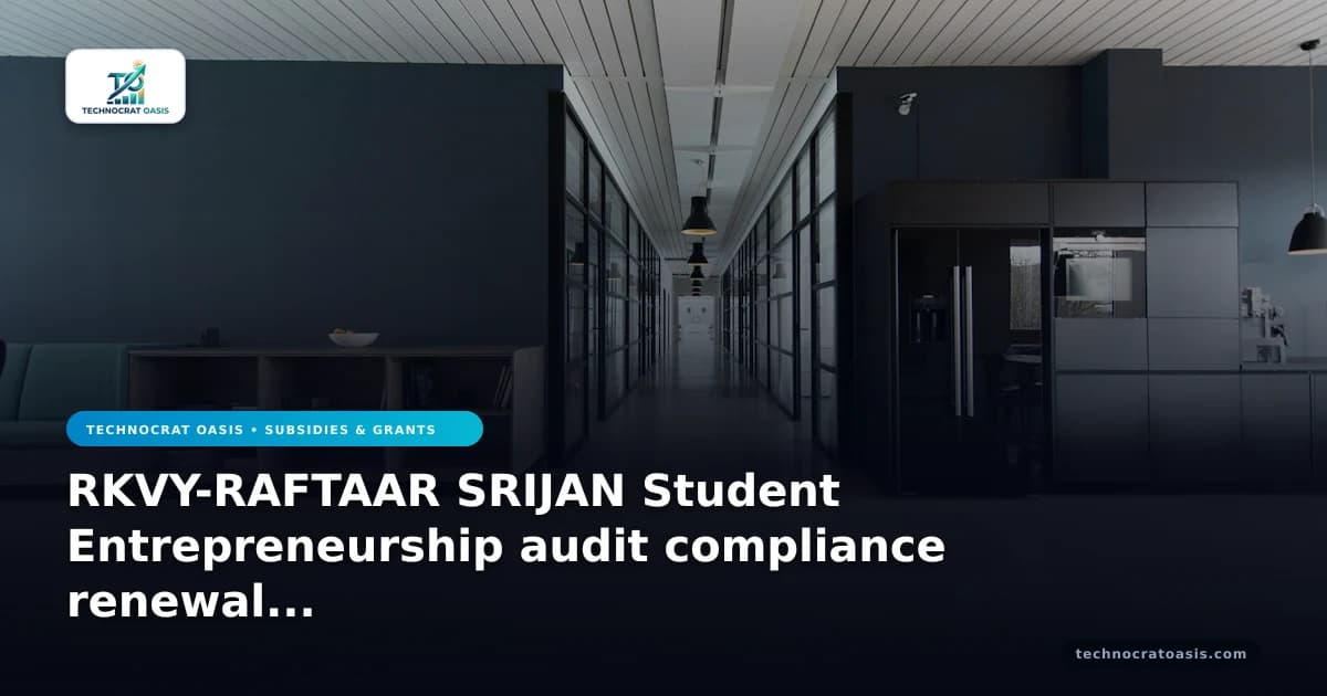 RKVY-RAFTAAR SRIJAN Student Entrepreneurship audit compliance renewal guide 2026