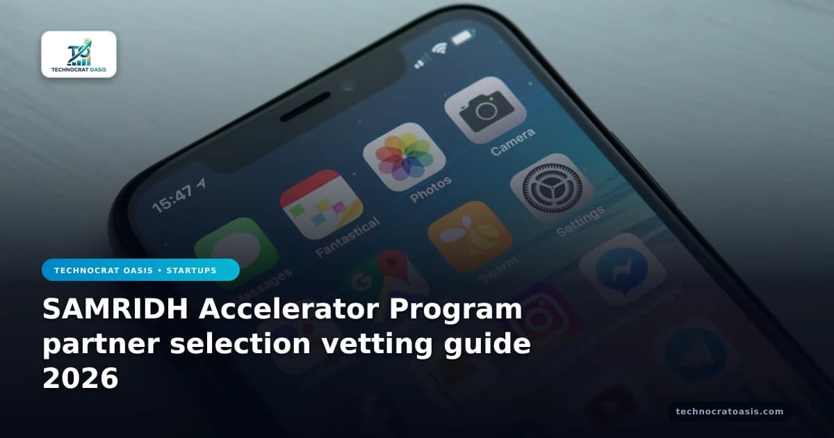 SAMRIDH Accelerator Program partner selection vetting guide 2026