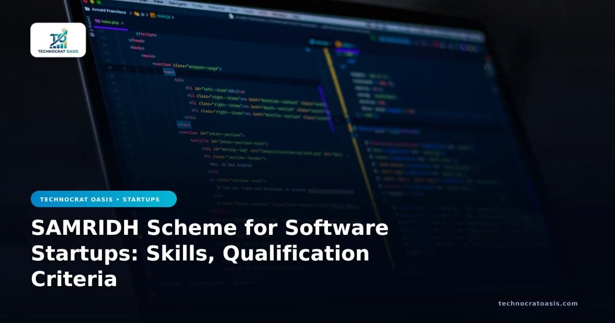 SAMRIDH Scheme for Software Startups: Skills, Qualification Criteria