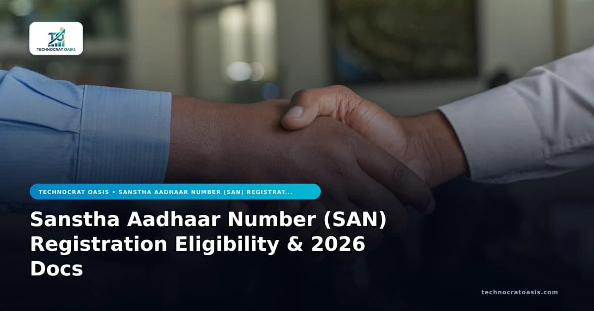 Sanstha Aadhaar Number (SAN) Registration Eligibility & 2026 Docs