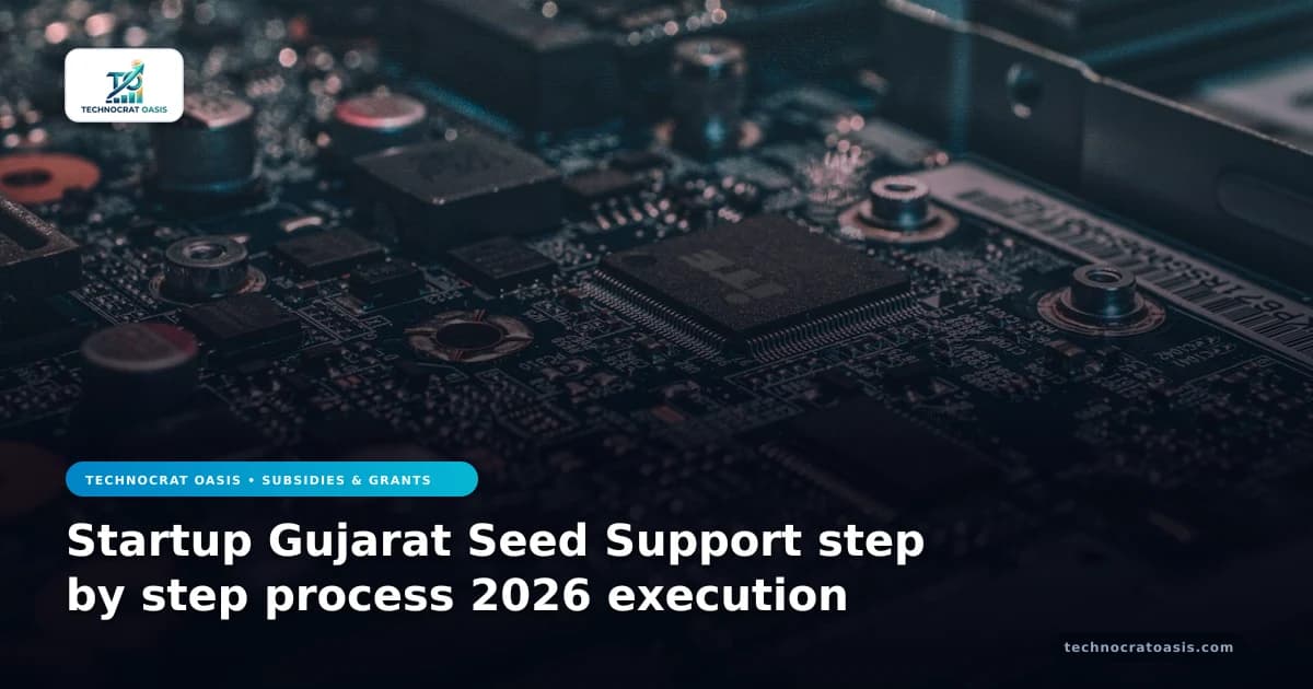 Startup Gujarat Seed Support step by step process 2026 execution