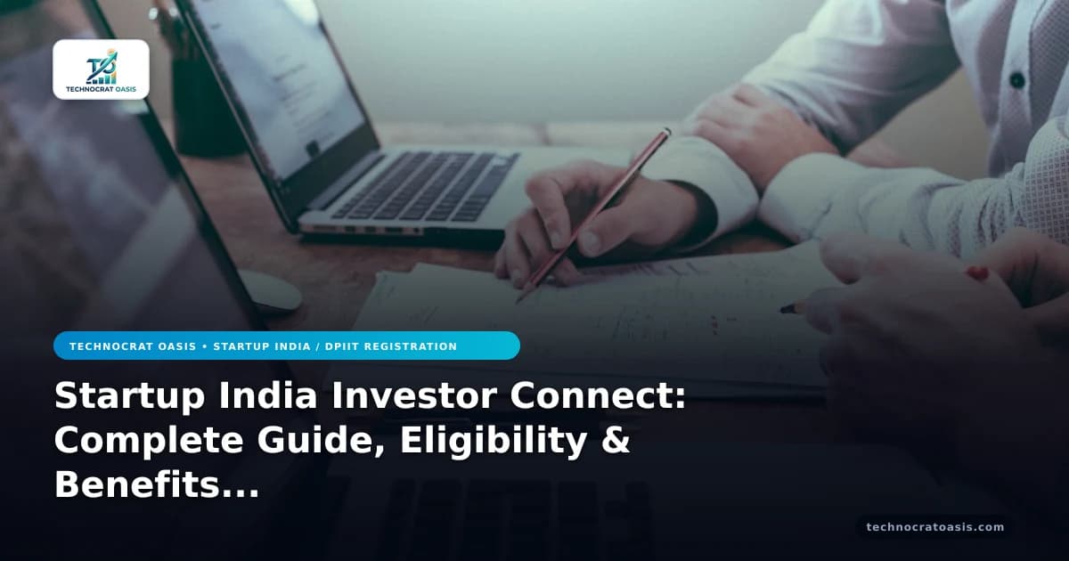 Startup India Investor Connect: Complete Guide, Eligibility & Benefits (2026)