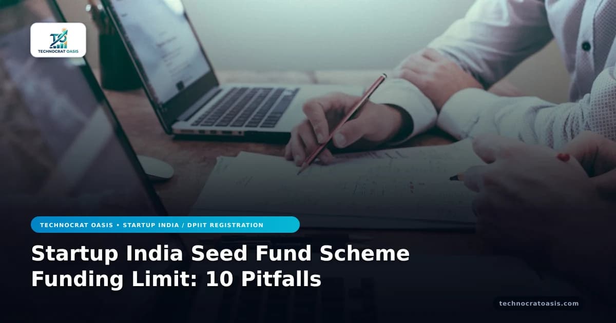 Startup India Seed Fund Scheme Funding Limit: 10 Pitfalls