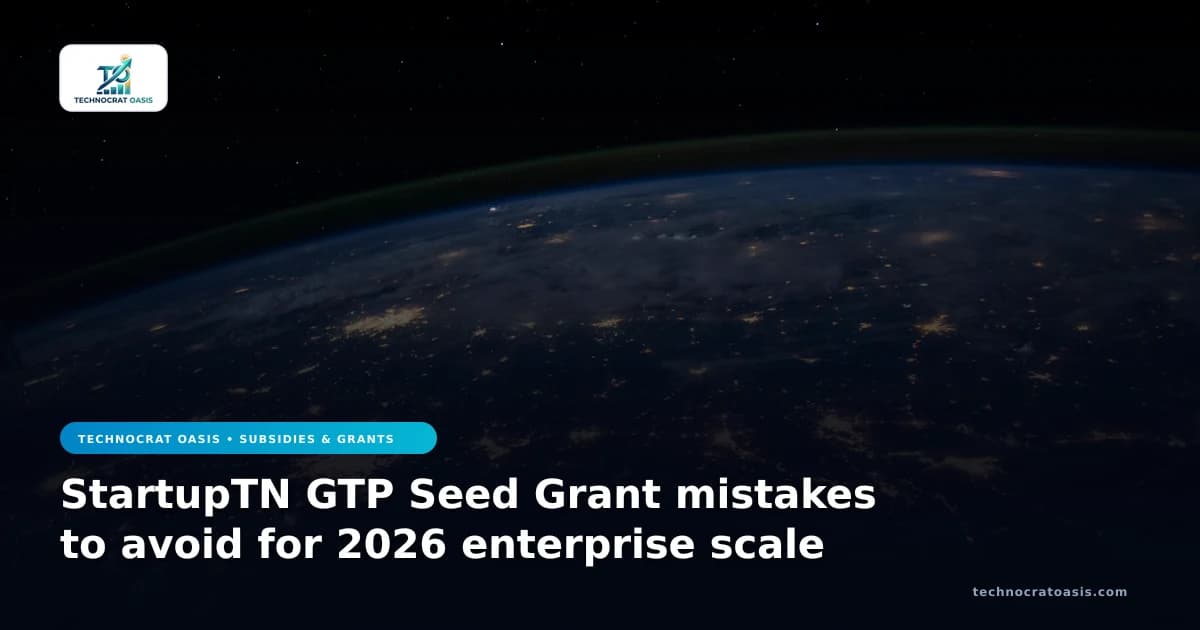 StartupTN GTP Seed Grant mistakes to avoid for 2026 enterprise scale
