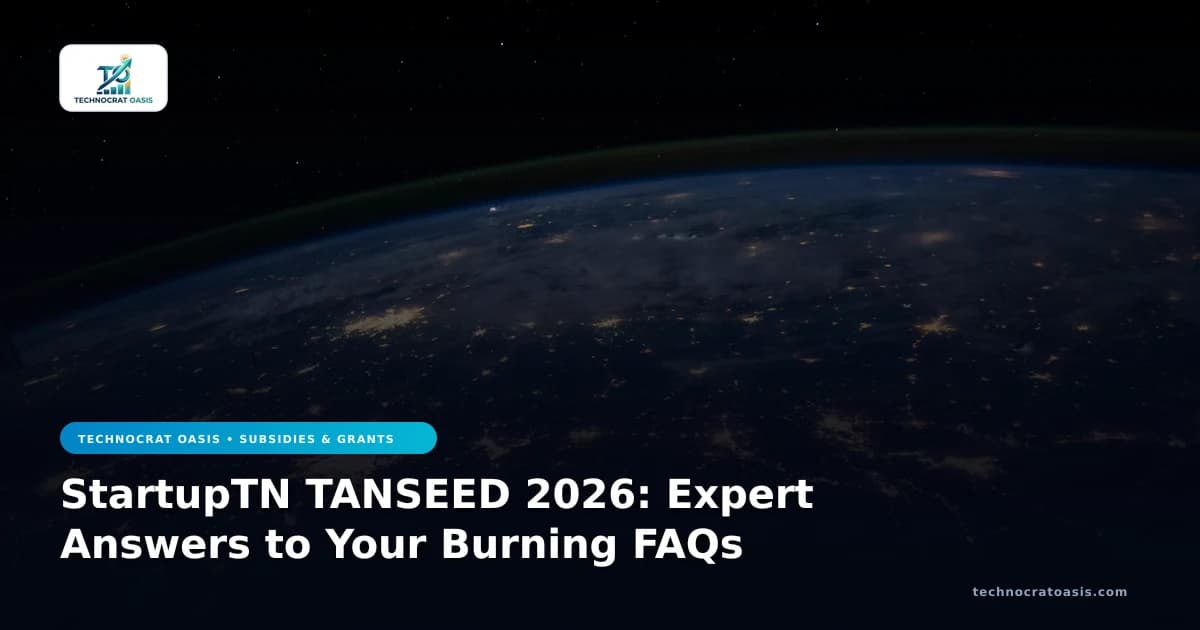 StartupTN TANSEED 2026: Expert Answers to Your Burning FAQs