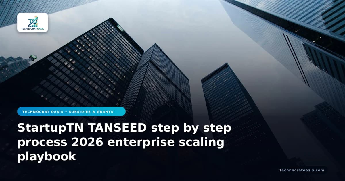 StartupTN TANSEED step by step process 2026 enterprise scaling playbook