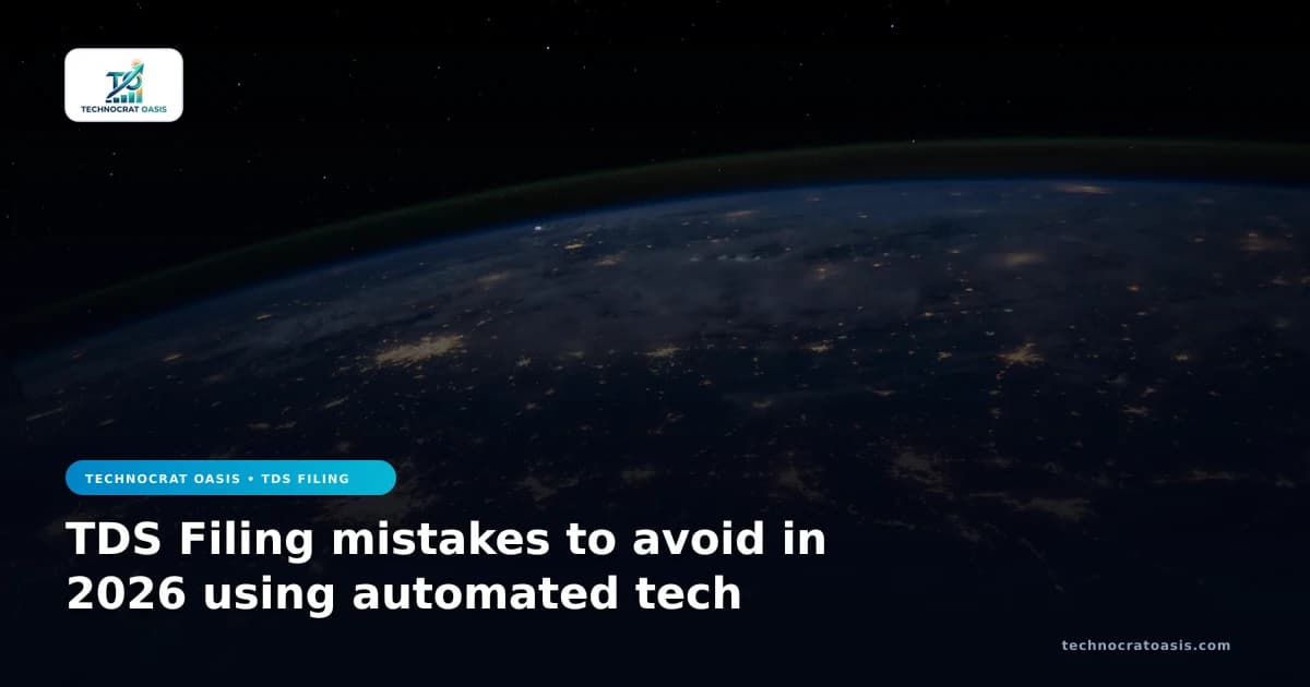 TDS Filing mistakes to avoid in 2026 using automated tech