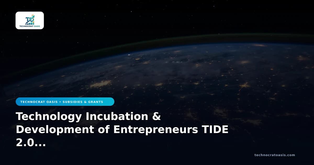 Technology Incubation & Development of Entrepreneurs TIDE 2.0 2026 Rules