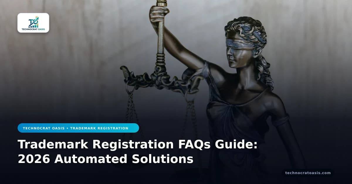 Trademark Registration FAQs Guide: 2026 Automated Solutions