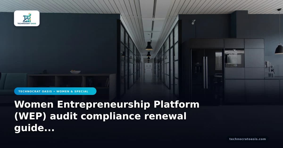 Women Entrepreneurship Platform (WEP) audit compliance renewal guide 2026