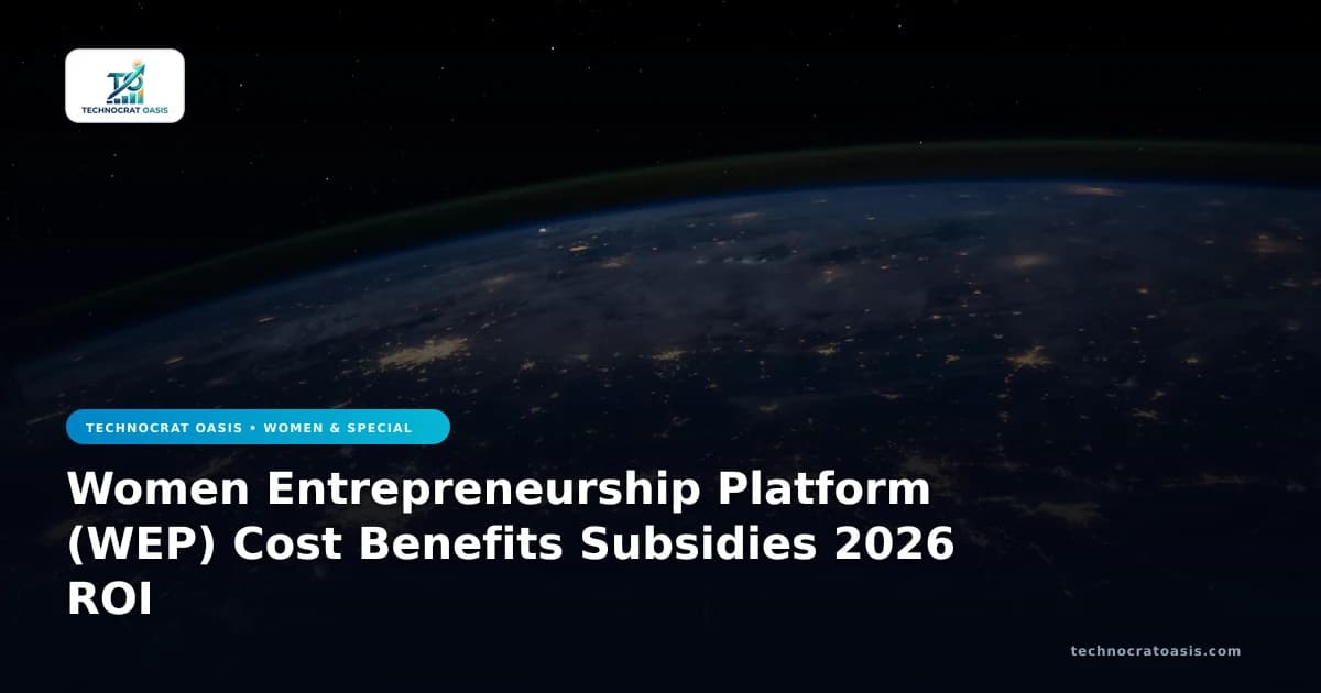 Women Entrepreneurship Platform (WEP) Cost Benefits Subsidies 2026 ROI